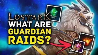 LOST ARK | What Are Guardian Raids? Endgame Guide & How to Unlock