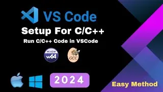 How to Set up Visual Studio Code for C and C++ Programming |  Mac | Windows | 2024