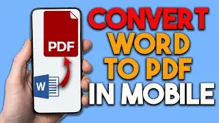 How To Convert Word To PDF In Mobile: word to pdf without losing formatting - Full Guide