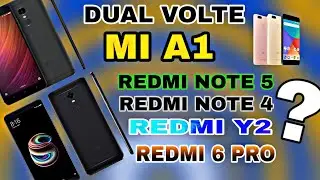 Dual VoLTE Support for Mi A1 || Redmi Note 4, Redmi Note 5, Redmi Y2 Supported?