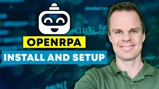 How to Install and Setup OpenRPA - Full Tutorial