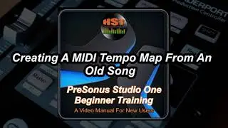 Creating A Tempo Map From An Old Song - Studio One 5 - Home Studio Trainer