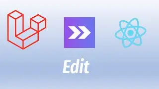 Lesson 9 Laravel Inertia React Edit