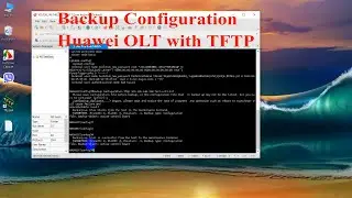 Backup Configuration Huawei OLT with TFTP | Technical Hakim