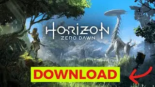 How to Download Horizon Zero Dawn on PC