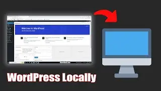 How to Install WordPress on a Local Computer - Complete Guide