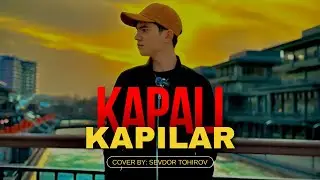 Sevdor Tohirov - Kapalı Kaplıar (cover)