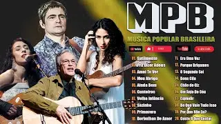 MPB 2024 Mais Tocadas - MPB e Pop Rock As Melhores Antigas - Skank, Ana Carolina, Titãs, Tiê #CD23