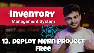 13. Deploy Your Mern Stack Project | React JS Inventory Management System | Mern stack Project