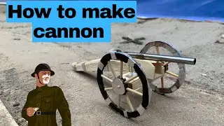 How to make Real Cannon That Fire’s!