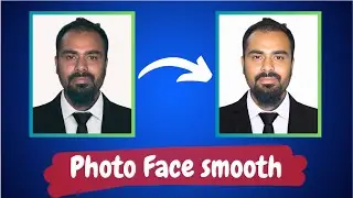 HD Photo Face Smooth Kaise Kare? Face ko Gora Banaye - Passport Photo ko se Retuch Smooth Kare!