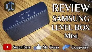 REVIEW SAMSUNG LEVEL BOX MINI - ESPAÑOL