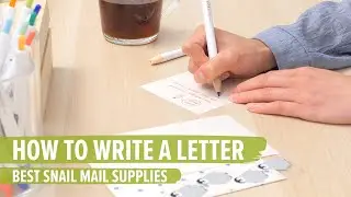 How to Write a Letter 💌 Snail Mail