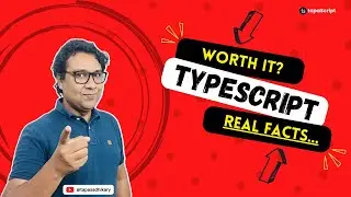 Is TypeScript Worth Learning? || Know The Real Facts