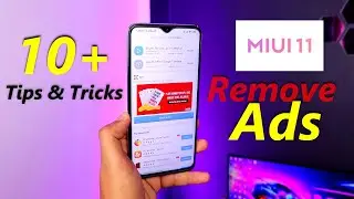 Remove / Disable Ads in Xiaomi MiUi 11 : Top 10+ Tips and Tricks to Remove Ads in Xiaomi Phones