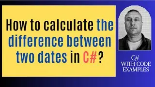 How to calculate the difference between two dates in C#?