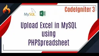 Upload Excel in MySQL using Phpspreadsheet in CodeIgniter