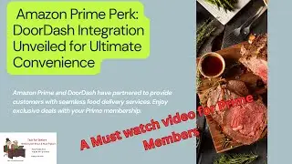 Amazon Prime Perk: DoorDash Integration Unveiled for Ultimate Convenience