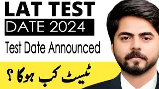 LAT TEST DATE 2024 || Lat Test Date Announced | Lat Test 2024 Preparation | lat test kab hoga 2024