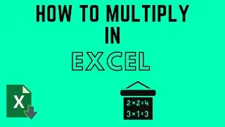 How to Multiply in Excel - Basic Multiplication Tutorial