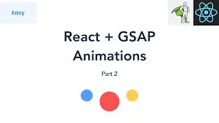 How To Code Animations in React.js with Greensock (GSAP) | Part 2