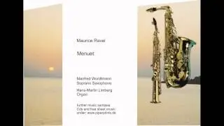 Maurice Ravel - Menuet - Soprano Saxophone and Organ