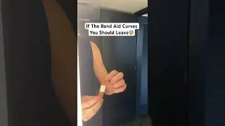 If The Band Aid Curves You Should Leave😰