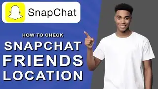 How to check snapchat friends location (2024)