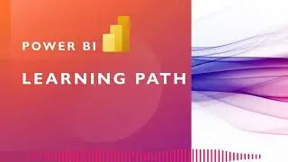 Microsoft Power BI Learning Path