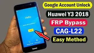 Huawei Y3 2018 FRP Bypass | Huawei Y3 (CAG-L22) Google Account Bypass | Y3 2018 FRP Easy Method |