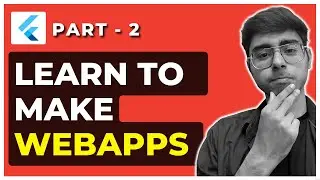 🧑‍💻2. Flutter Web Complete Tutorial | Make WebApps in Flutter | Responsive Websites using Flutter