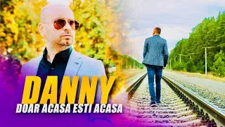 DANNY - DOAR ACASA ESTI ACASA (OFFICIAL VIDEO 2024)