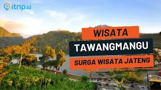 10 TEMPAT WISATA DI TAWANGMANGU 2025 TERBARU, Viral & Lagi Hits Paling Populer