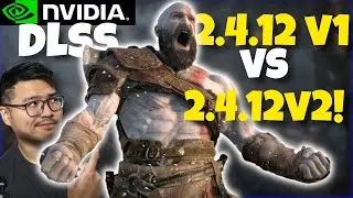 I Compared Nvidia’s DLSS 2.4.12v1 to 2.4.12v2 on God of War!