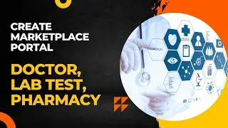 Create Doctor + Lab Test + Pharmacy Marketplace Portal | On Demand Doctor Application Script