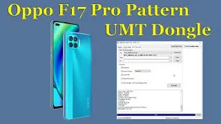 Oppo F17 Pro Pattern Lock UMT Dongle 2021