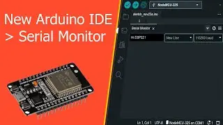 ESP32 Tutorial - How to use Serial  Monitor ( NEW Arduino IDE )