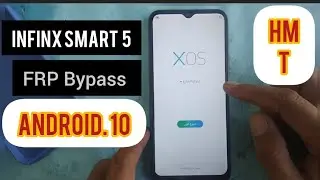 Infinix Smart 5 FRP Bypass 2023 (X657B) FRP LOCK Unlock/Google Bypass Without Pc Android 10