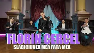 Florin Cercel - Slabiciunea mea , fata mea | Official Video