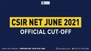 CSIR NET JUNE 2021 OFFICIAL CUT-OFF | IFAS