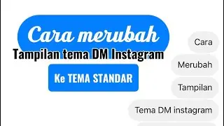 Cara merubah tema DM Instagram ke tema Standar