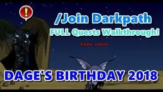 =AQW= /Join Darkpath FULL Quests Walkthrough! | DAGE'S BIRTHDAY 2018