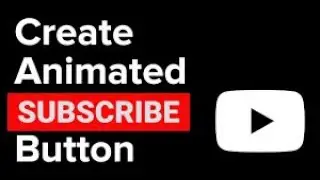 add animated subscribe button - how to add animated subscribe button to your youtube videos 