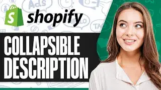 How To Add Collapsible Product Description Section In Shopify (Step-by-Step)