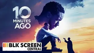 10 Minutes Ago | Free Drama Movie | Full Religious Movie | BLK Screen Central