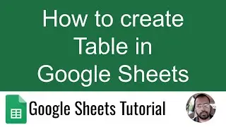 How to Create a Table in Google Sheets | Convert Range to Table in Google Sheets