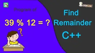 Find Remainder | Codechef |  Competitive Programming Solution for beginners | C++