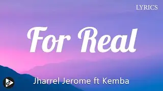 Jharrel Jerome - For Real (Lyrics) ft Kemba