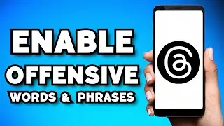 How To Enable or Disable Offensive Words & Phrases on Threads (2023 Guide)