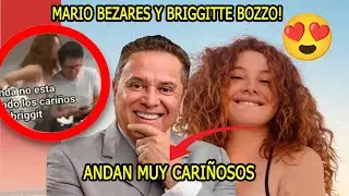 Mario Bezares No Se Resiste ante Briggitte Bozzo